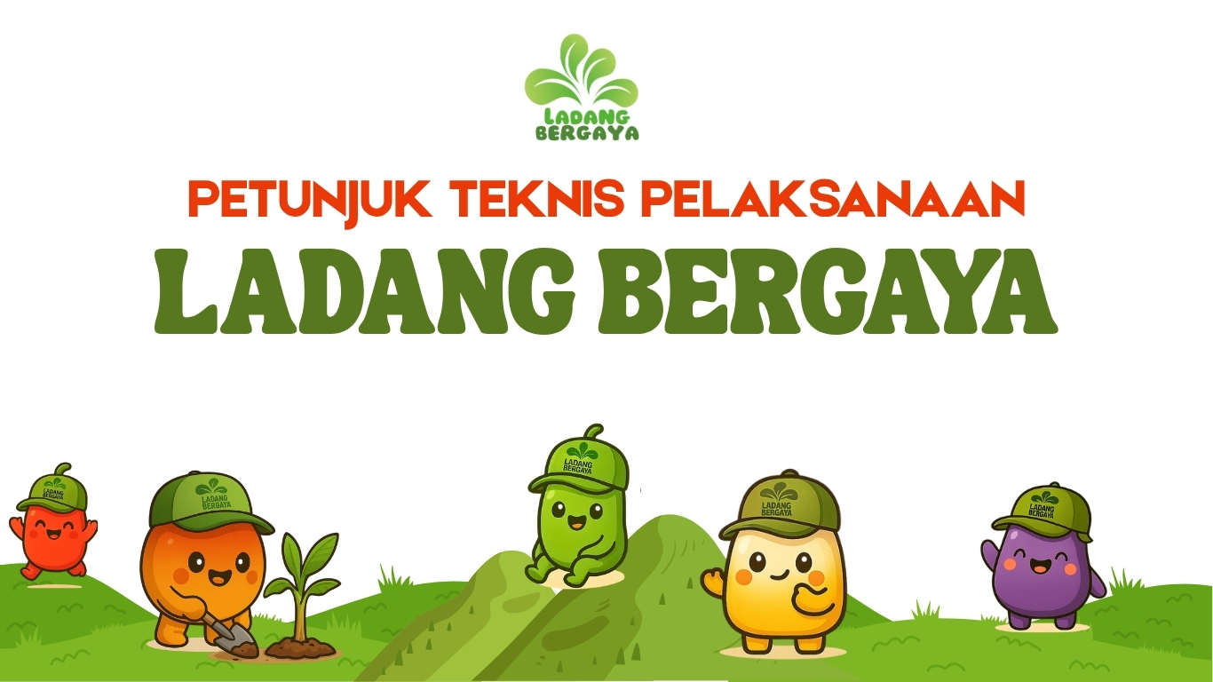 Petunjuk Teknis Pelaksanaan LADANG BERGAYA